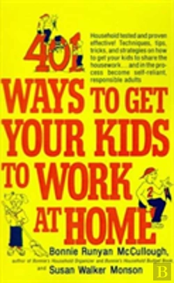 Bertrand.pt - 401 Ways To Get Your Kids To Work At Home