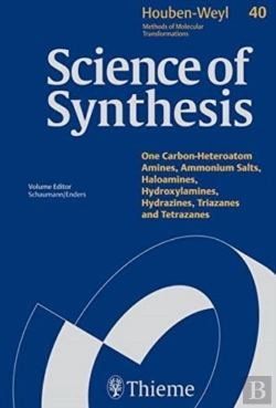 Bertrand.pt - 40ascience Of Synthesis: Houben-Weyl Methods Of Molecular Transformations Vol. 40a