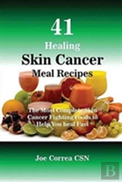 41 Healing Skin Cancer Meal Recipes
