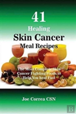 Bertrand.pt - 41 Healing Skin Cancer Meal Recipes