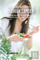 42 All Natural Meal Recipes For Ovarian Cancer