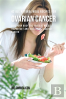 42 All Natural Meal Recipes For Ovarian Cancer