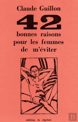Bertrand.pt - 42 Bonnes Raisons Pour Les Femmes De M'Éviter