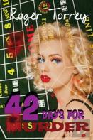 42 Days For Murder