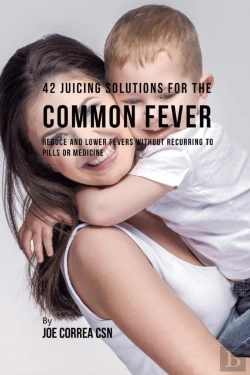 Bertrand.pt - 42 Juicing Solutions For The Common Fever