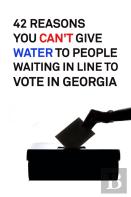 42 Reasons You Can'T Give Water To People Waiting In Line To Vote In Georgia