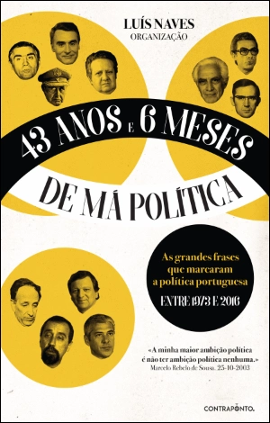 43 Anos e 6 Meses de Má Política