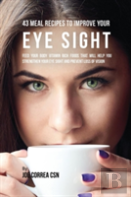 43 Meal Recipes To Improve Your Eye Sight