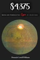$4,375.00 Seeing Life Through The Eyes Of A Blind Man