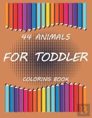 44 Animals For Toddler Coloring Book  Orange