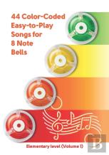 44 Color-Coded Easy-To-Play Songs For 8 Note Bell Set