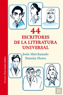 Bertrand.pt - 44 Escritores De La Literatura Universal