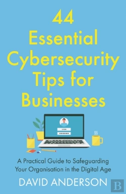 Bertrand.pt - 44 Essential Cybersecurity Tips For Businesses