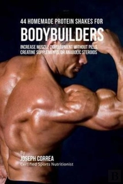 Bertrand.pt - 44 Homemade Protein Shakes For Bodybuilders