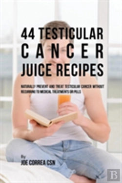 Bertrand.pt - 44 Testicular Cancer Juice Recipes