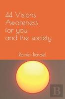 44 Visions Awareness For You And The Society