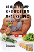 45 Muscle Cramp Reduction Meal Recipes