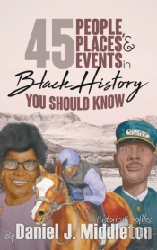 45 People, Places, And Events In Black History You Should Know