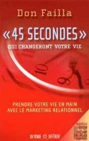 45 Secondes Qui Changeront Votre Vie