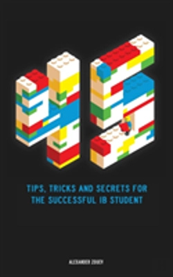 Bertrand.pt - 45 Tips, Tricks, And Secrets For The Successful International Baccalaureate (Ib) Student