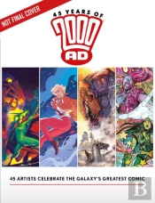 45 Years Of 2000 Ad: Anniversary Art Book