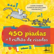 450 Piadas = 1 Milhão de Risadas Vol. 2