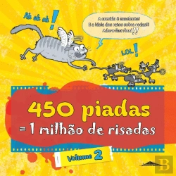 Bertrand.pt - 450 Piadas = 1 Milhão de Risadas Vol. 2