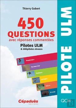 Bertrand.pt - 450 Questions Avec Réponses Commentées ; Pilotes Ulm Et Télépilotes Drones (6e Édition)