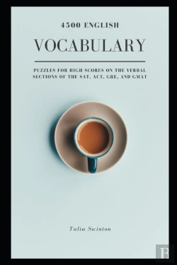 Bertrand.pt - 4500 English Vocabulary Puzzles For High Scores On The Verbal Sections Of The Sat, Act, Gre, And Gmat