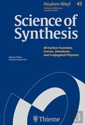 45ascience Of Synthesis: Houben-Weyl Methods Of Molecular Transformations Vol. 45a