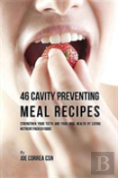 46 Cavity Preventing Meal Recipes