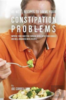 46 Meal Recipes To Solve Your Constipation Problems