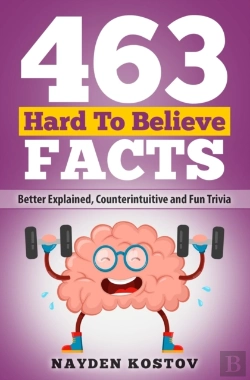Bertrand.pt - 463 Hard To Believe Facts