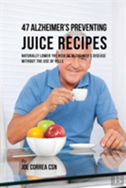 Bertrand.pt - 47 Alzheimer'S Preventing Juice Recipes