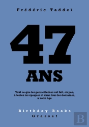 47 Ans