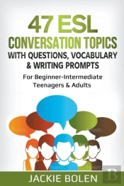47 Esl Conversation Topics With Question