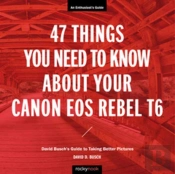 47 Things You Need To Know About Your Canon Eos Rebel T6