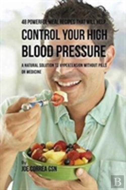 Bertrand.pt - 48 Powerful Meal Recipes That Will Help Control Your High Blood Pressure