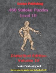 480 Sudoku Level 19 Puzzles - Diabolical Edition Volume Iv