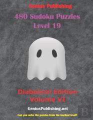 480 Sudoku Level 19 Puzzles - Diabolical Edition Volume Vi