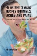 49 Arthritis Salad Recipes To Minimize Aches And Pains