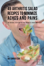 49 Arthritis Salad Recipes To Minimize Aches And Pains