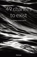 49 Chances To Exist