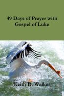 49 Days Of Prayer With Gospel Of Luke