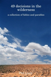 49 Decisions In The Wilderness