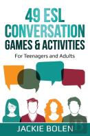 49 Esl Conversation Games & Activities