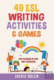 49 Esl Writing Activities & Games