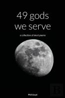 49 Gods We Serve