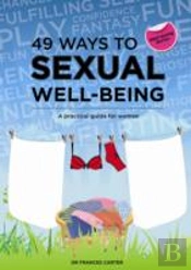 49 Ways To Sexual Well-Being