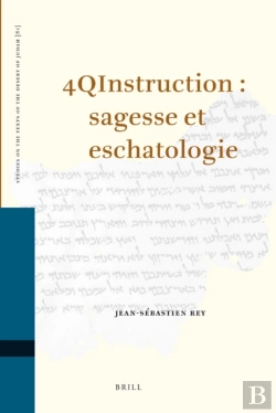 Bertrand.pt - 4qinstruction : Sagesse Et Eschatologie